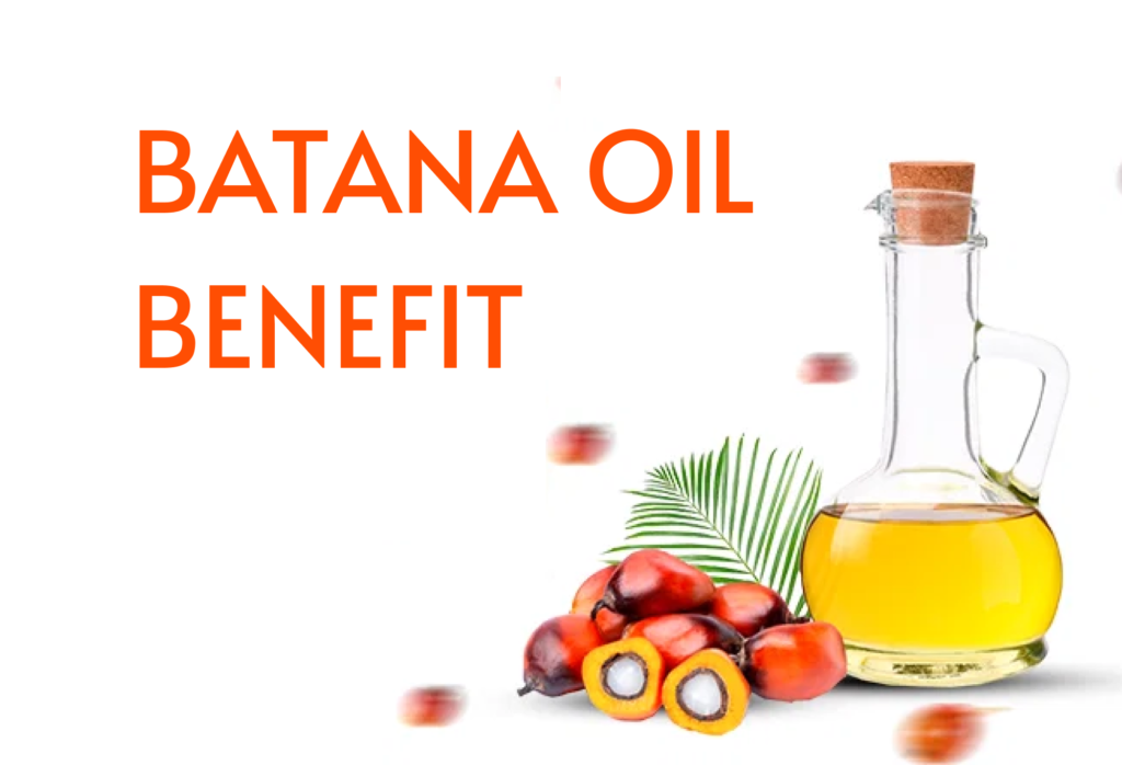 Batana Oil Benefit