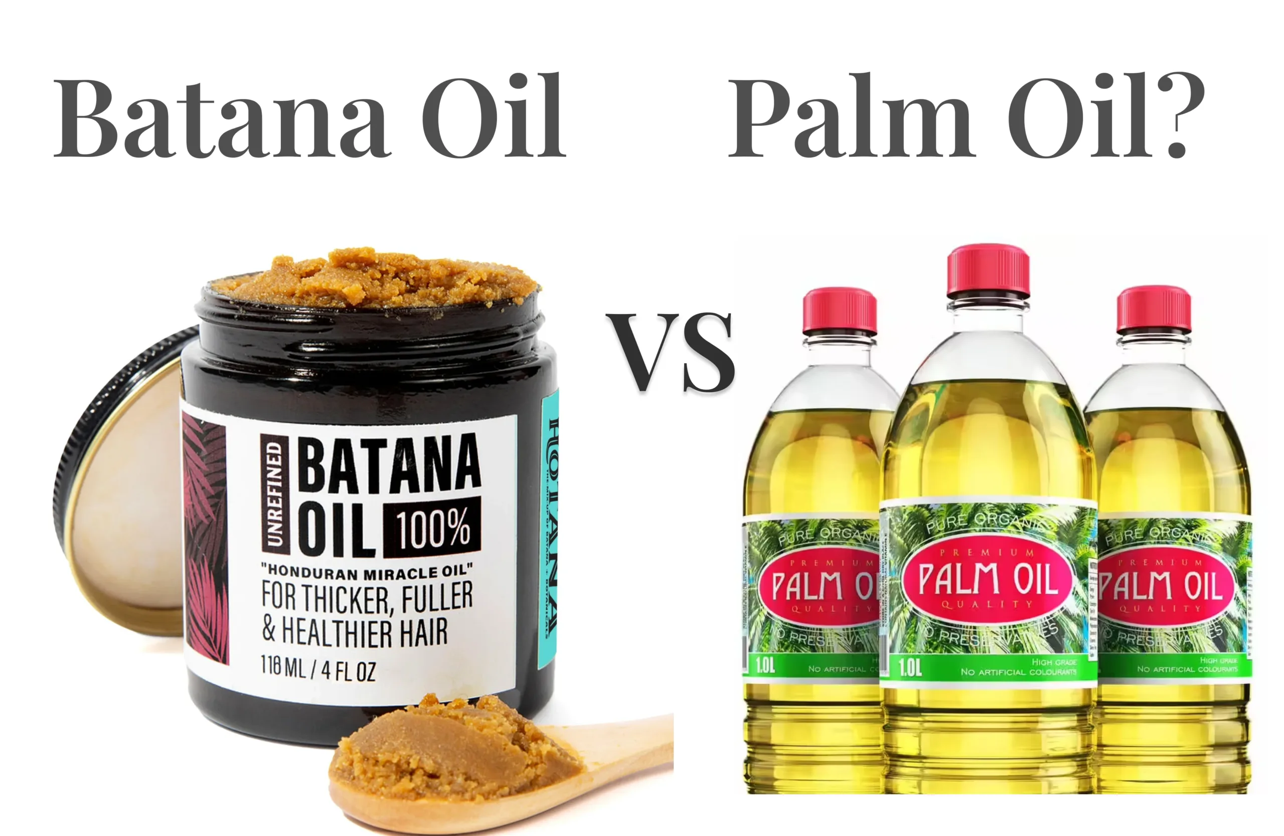 Batana Oil VS Palm Oil
