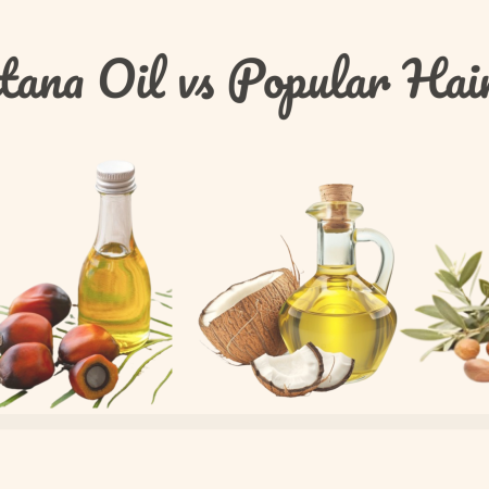 Batana Oil vs Popular Hair Oils